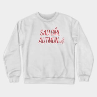 Sad Girl Autumn in Red Crewneck Sweatshirt